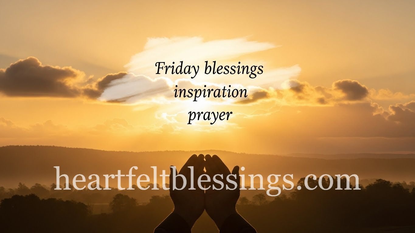 Friday blessings inspiration prayer