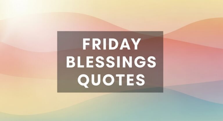 Friday Blessings Quotes