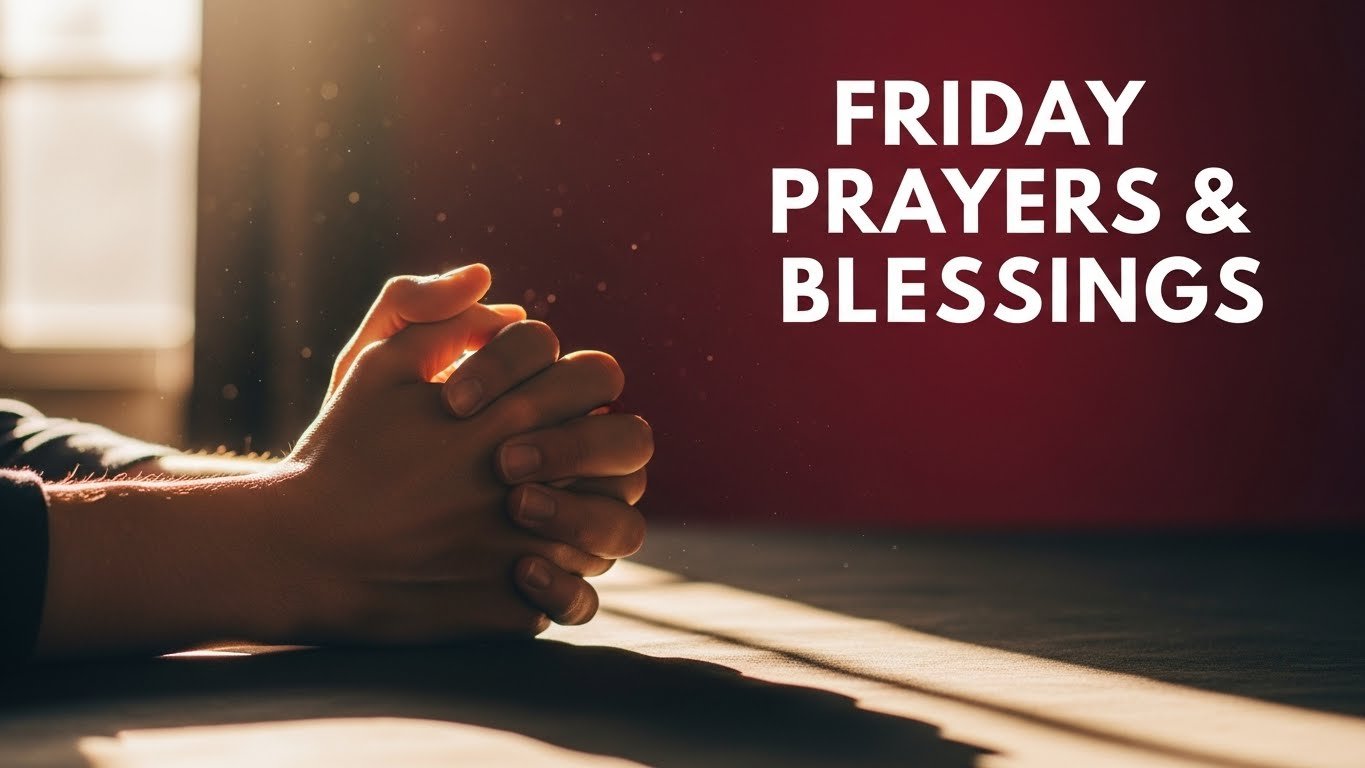 Friday Prayers and Blessings