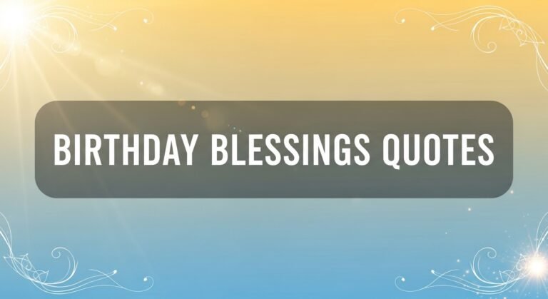 Birthday Blessings Quotes
